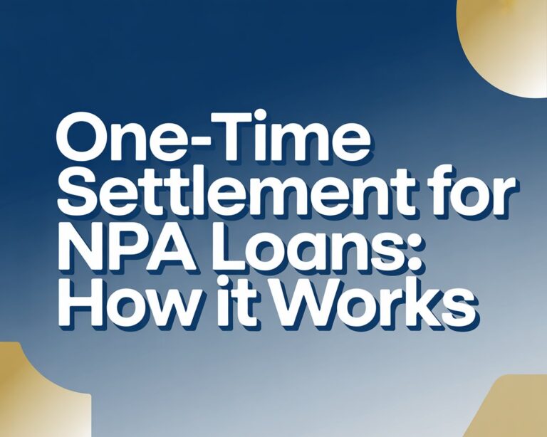One-Time Settlement for NPA Loans