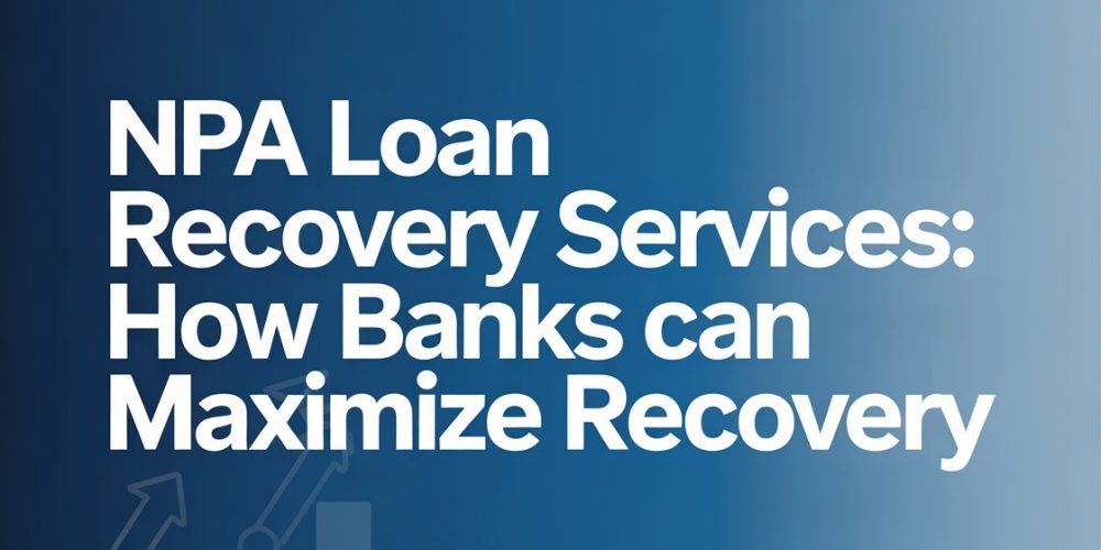 NPA Loan Recovery Services