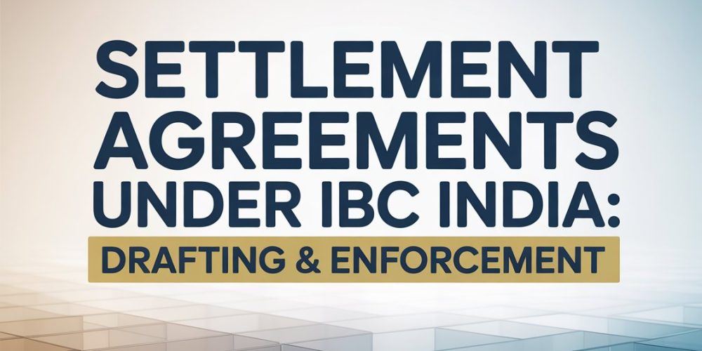 Settlement Agreements Under IBC India