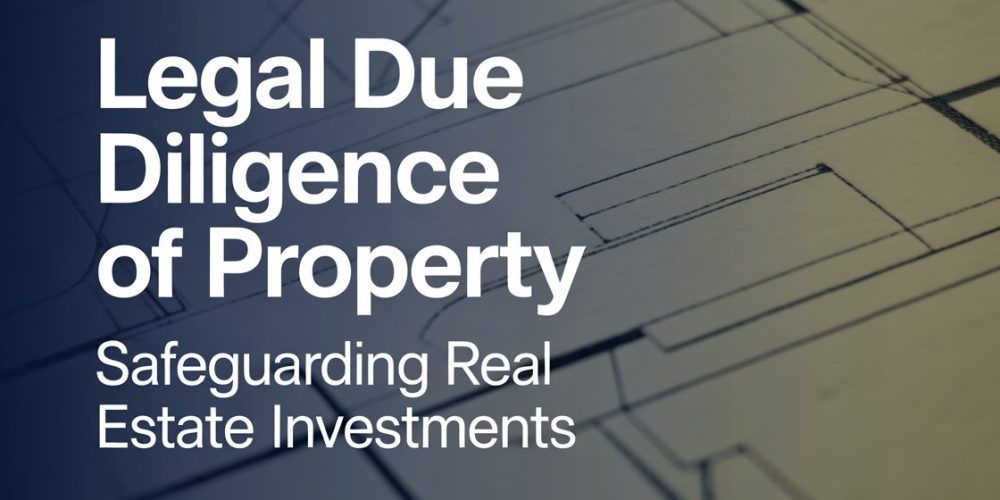 Legal Due Diligence of Property